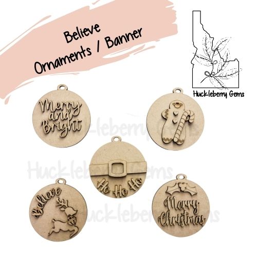 Believe Ornaments / Banners