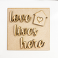 Love Lives Here Mini Signs